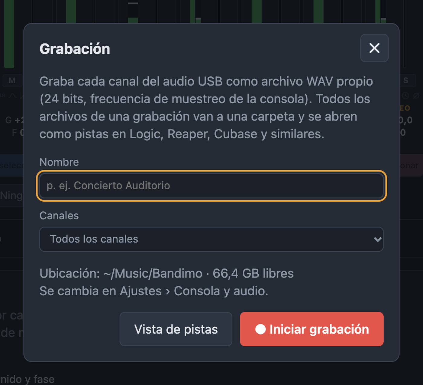 Diálogo de grabación con nombre, selección de canales, ubicación e Iniciar grabación