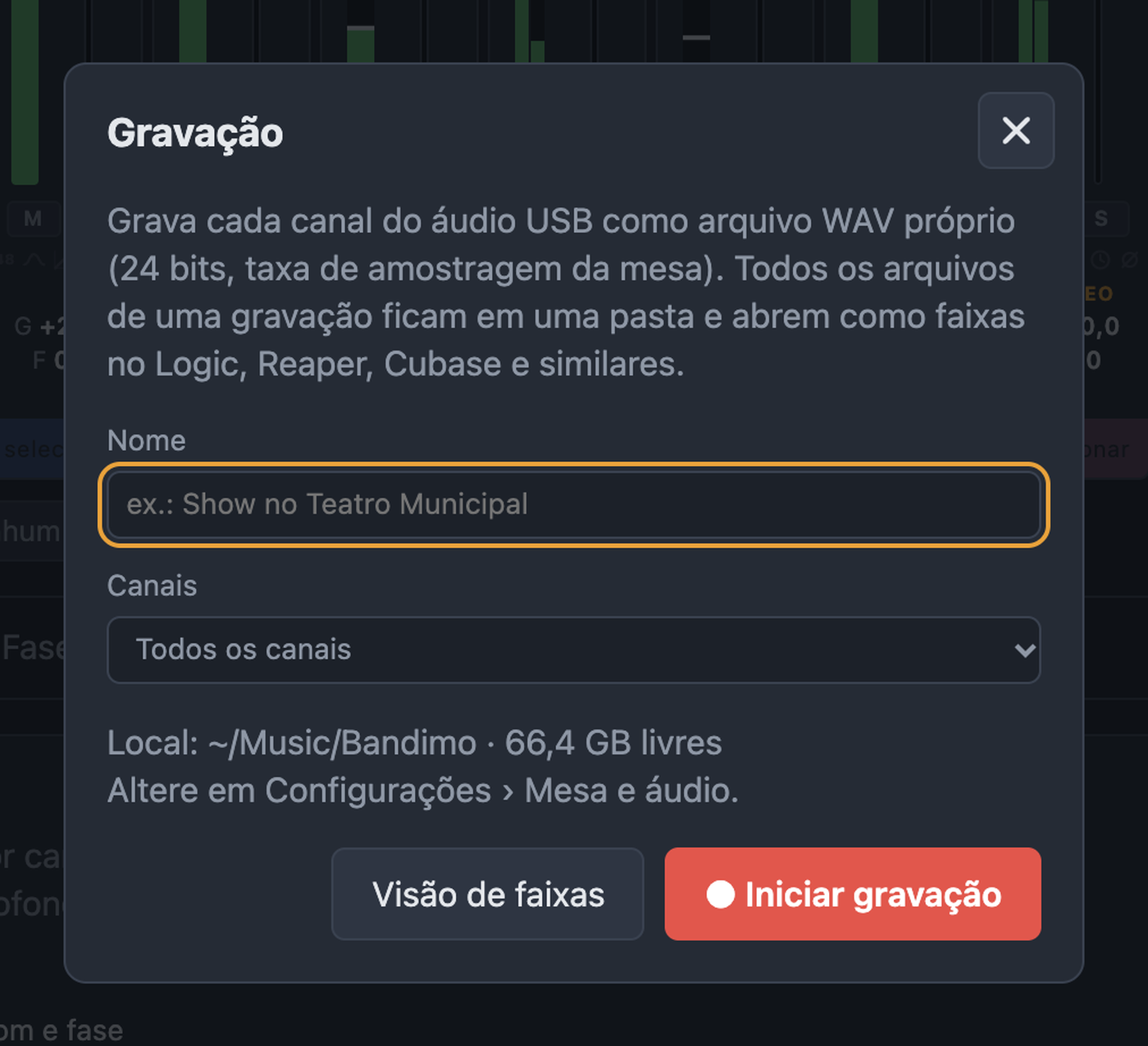 Janela de gravação com nome, seleção de canais, local e Iniciar gravação